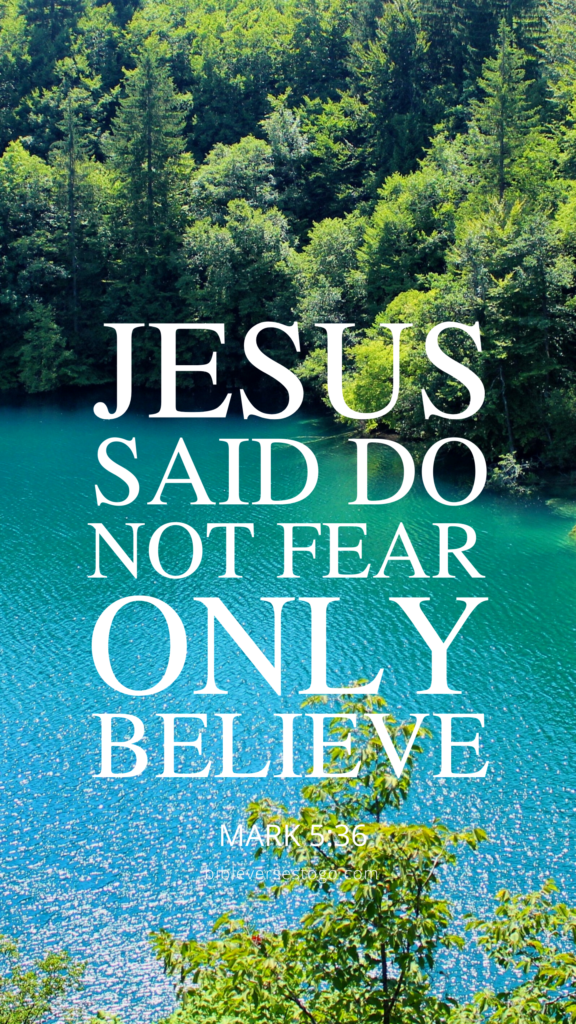 Mark 5:36 Do not fear, only believe. The Centurion had no fear, but boldly sought out Jesus, believing He would heal his servant. And Jesus heals Centurion's servant.